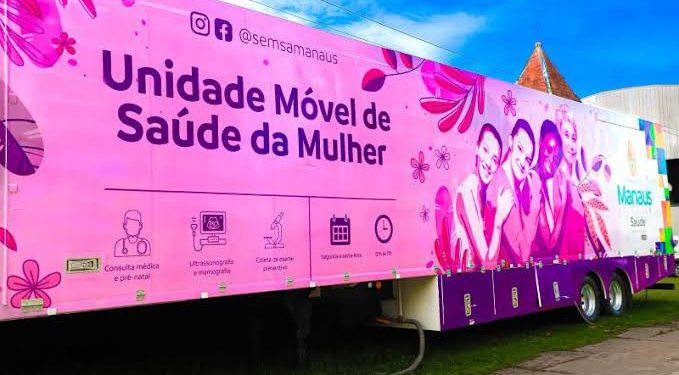 Unidades Móveis de Saúde da Mulher levam atendimento a cinco pontos de Manaus